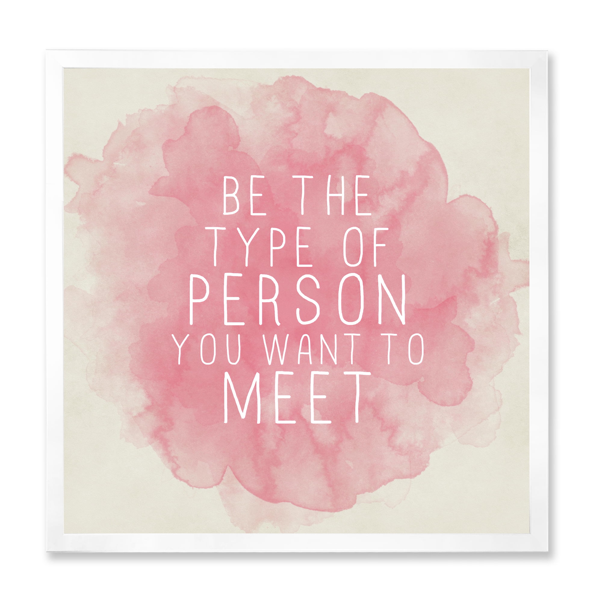 Designart 'Be The Person You Want To Meet on Pink' Traditional Framed Art Print