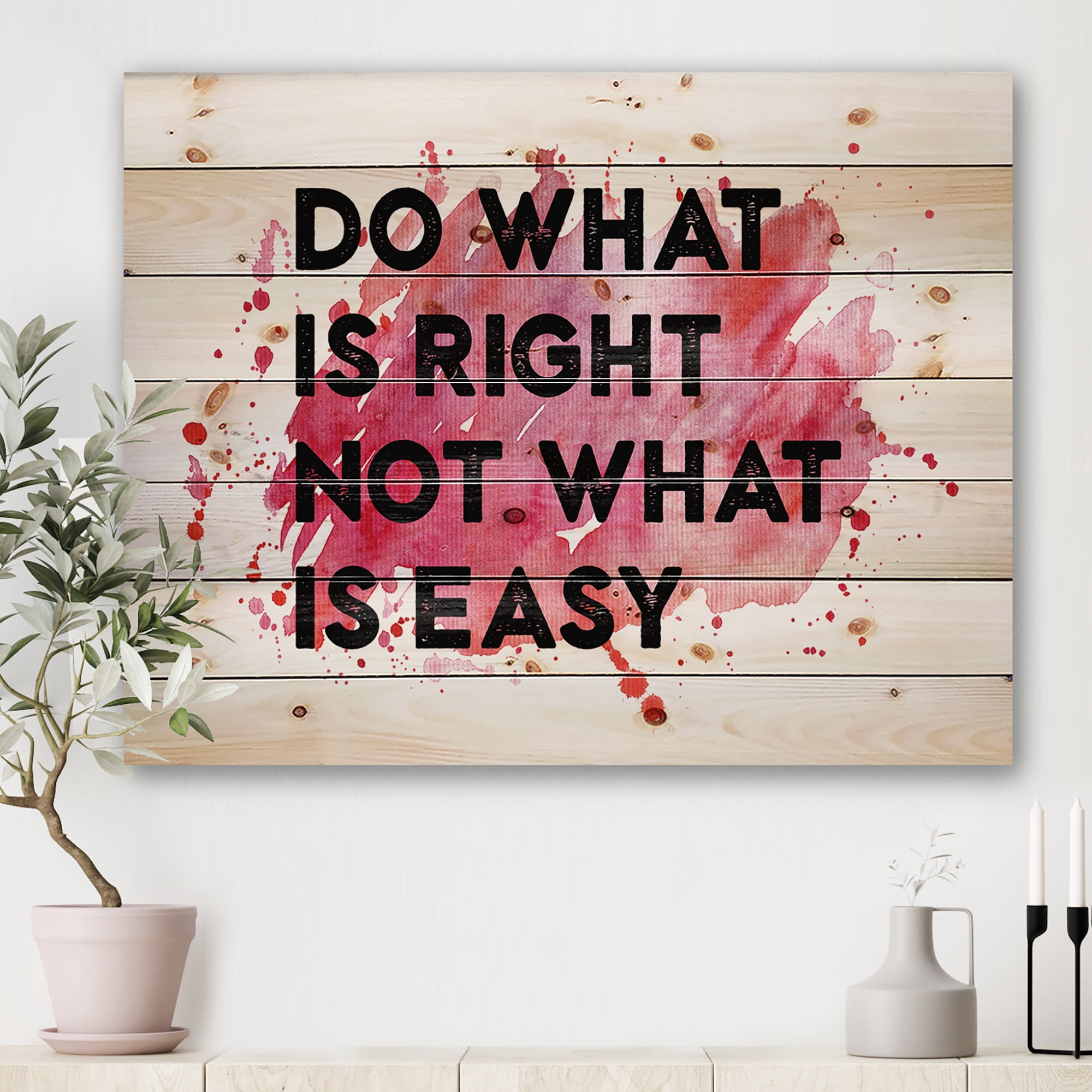 Designart 'Do What Is Right Not What Is Easy On Red Background' Traditional Print on Natural Pine Wood
