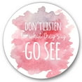 thumbnail image 1 of Designart 'Don't Listen To What They Say Go See On Pink Background' Traditional Circle Metal Wall Art 29x29 - Disc of 29, 1 of 5