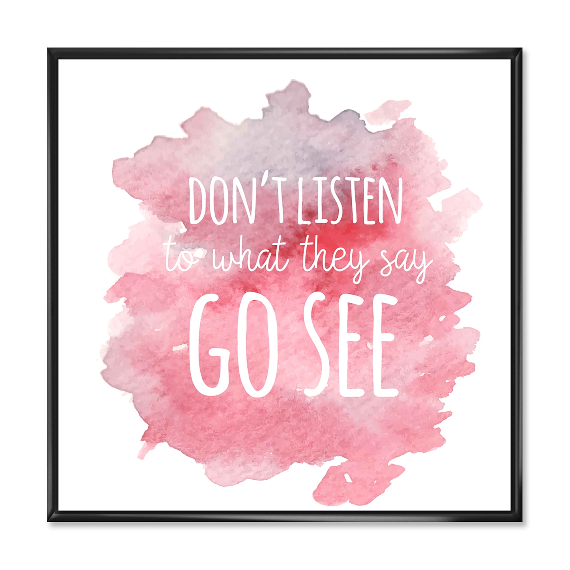 Designart 'Don't Listen To What They Say Go See On Pink Background' Traditional Framed Canvas Wall Art Print