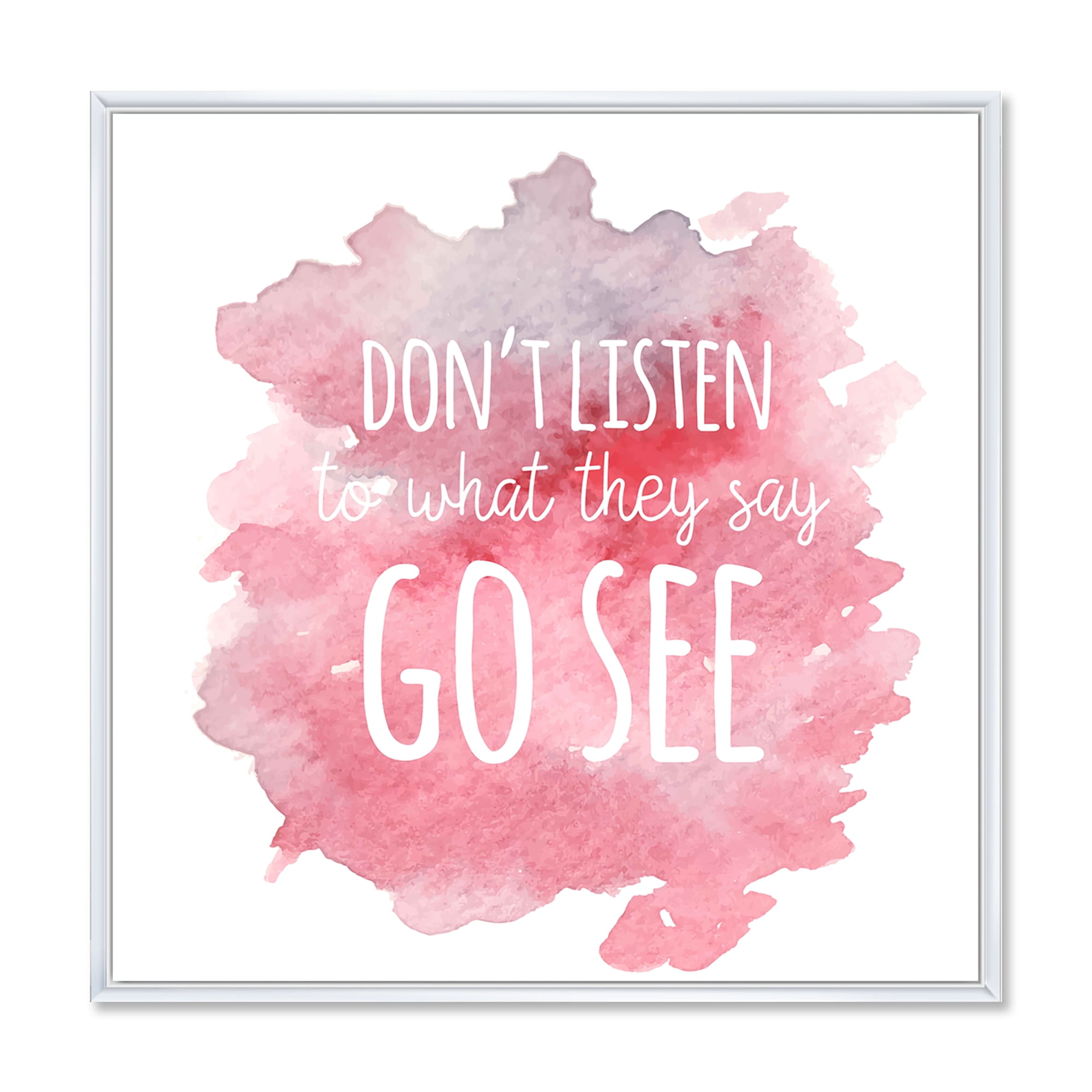 Designart 'Don't Listen To What They Say Go See On Pink Background' Traditional Framed Canvas Wall Art Print