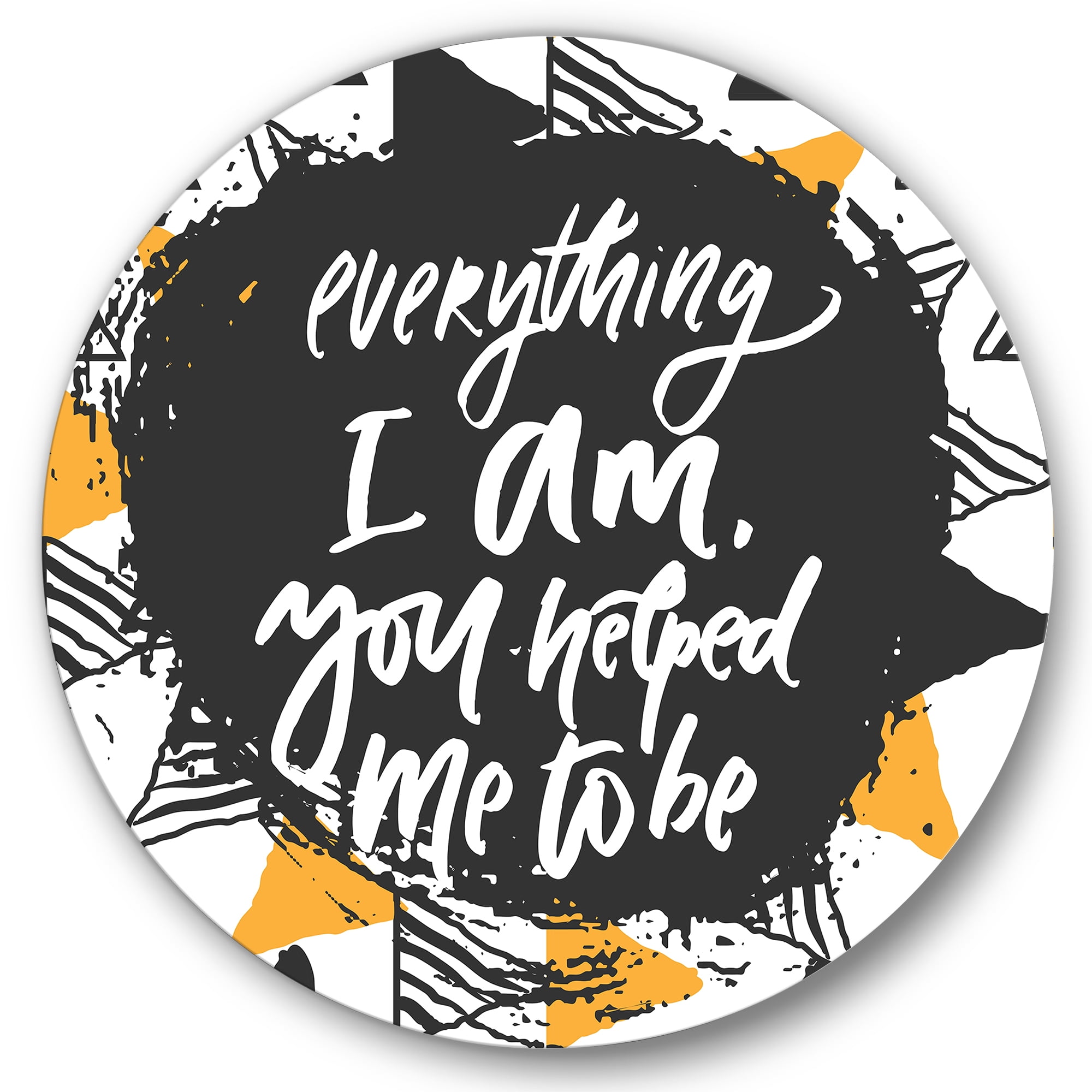 Designart 'Everything I Am You Helped Me To Be On Triangle Pattern' Mid-Century Modern Circle Metal Wall Art 23x23 - Disc of 23