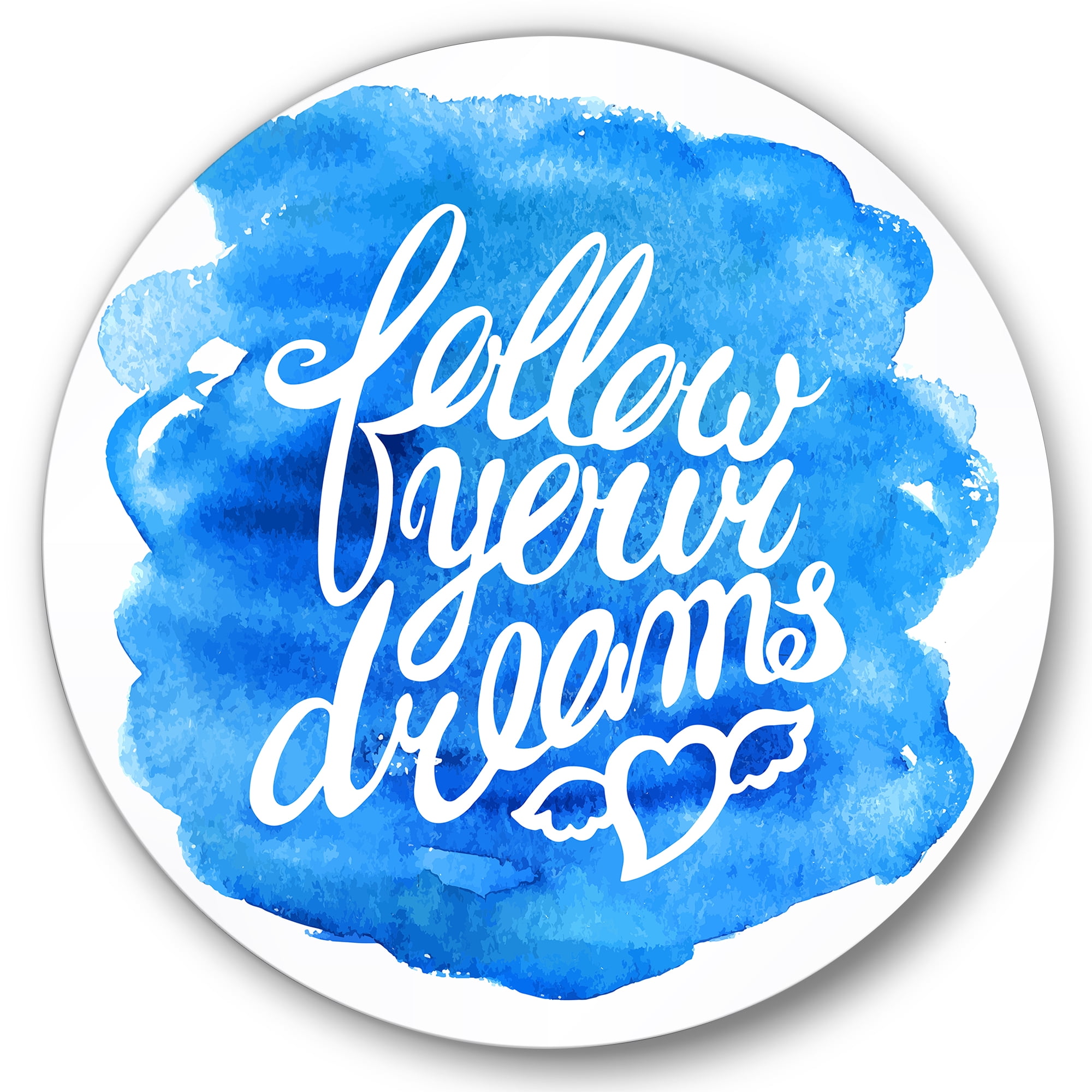 Designart 'Follow Your Dreams On Blue I' Modern Circle Metal Wall Art 29x29 - Disc of 29
