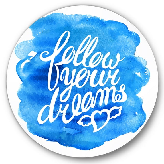 Designart 'Follow Your Dreams On Blue I' Modern Circle Metal Wall Art 29x29 - Disc of 29