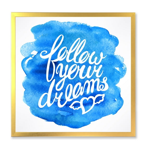 Designart 'Follow Your Dreams On Blue I' Modern Framed Art Print