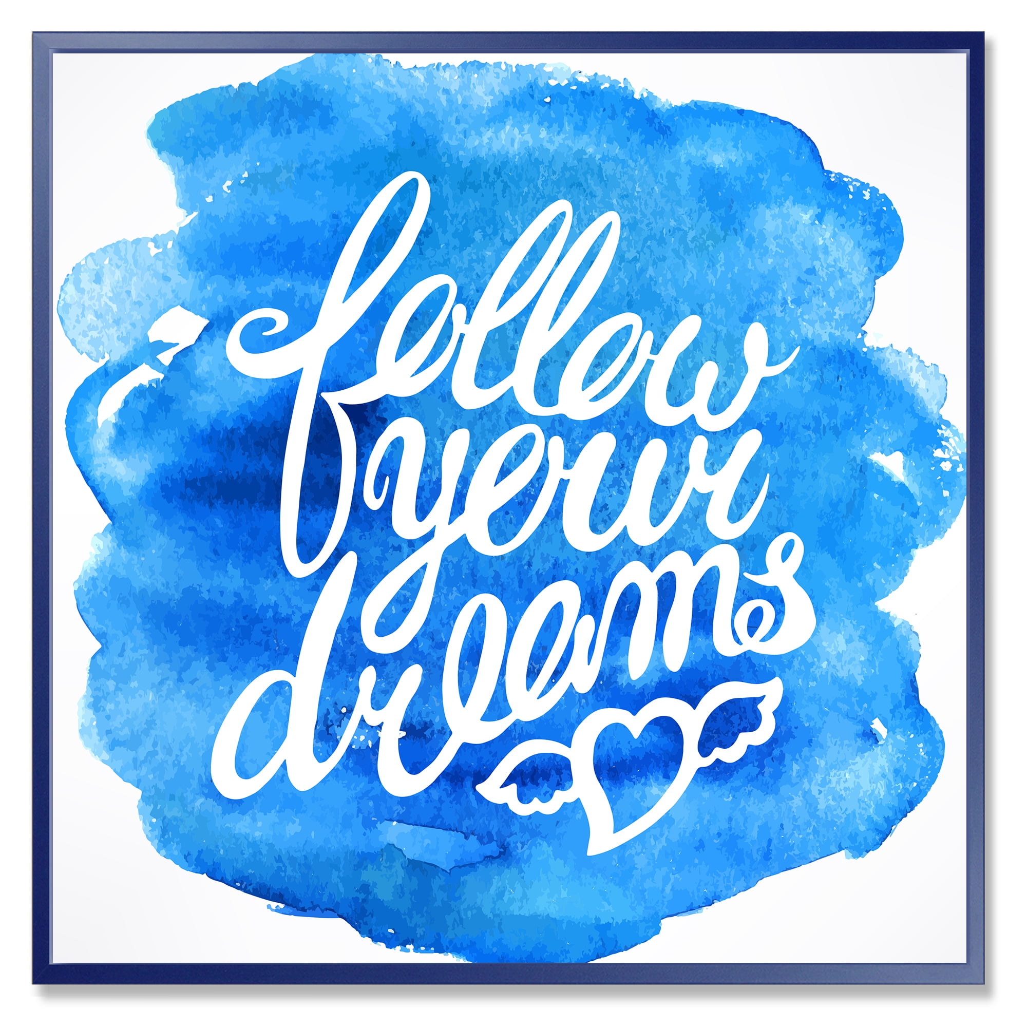Designart 'Follow Your Dreams On Blue I' Modern Framed Canvas Wall Art Print