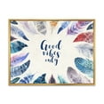 thumbnail image 1 of Designart 'Good VIbes Only Under Vibrant Blue Feathers' Bohemian & Eclectic Framed Canvas Wall Art Print, 1 of 5