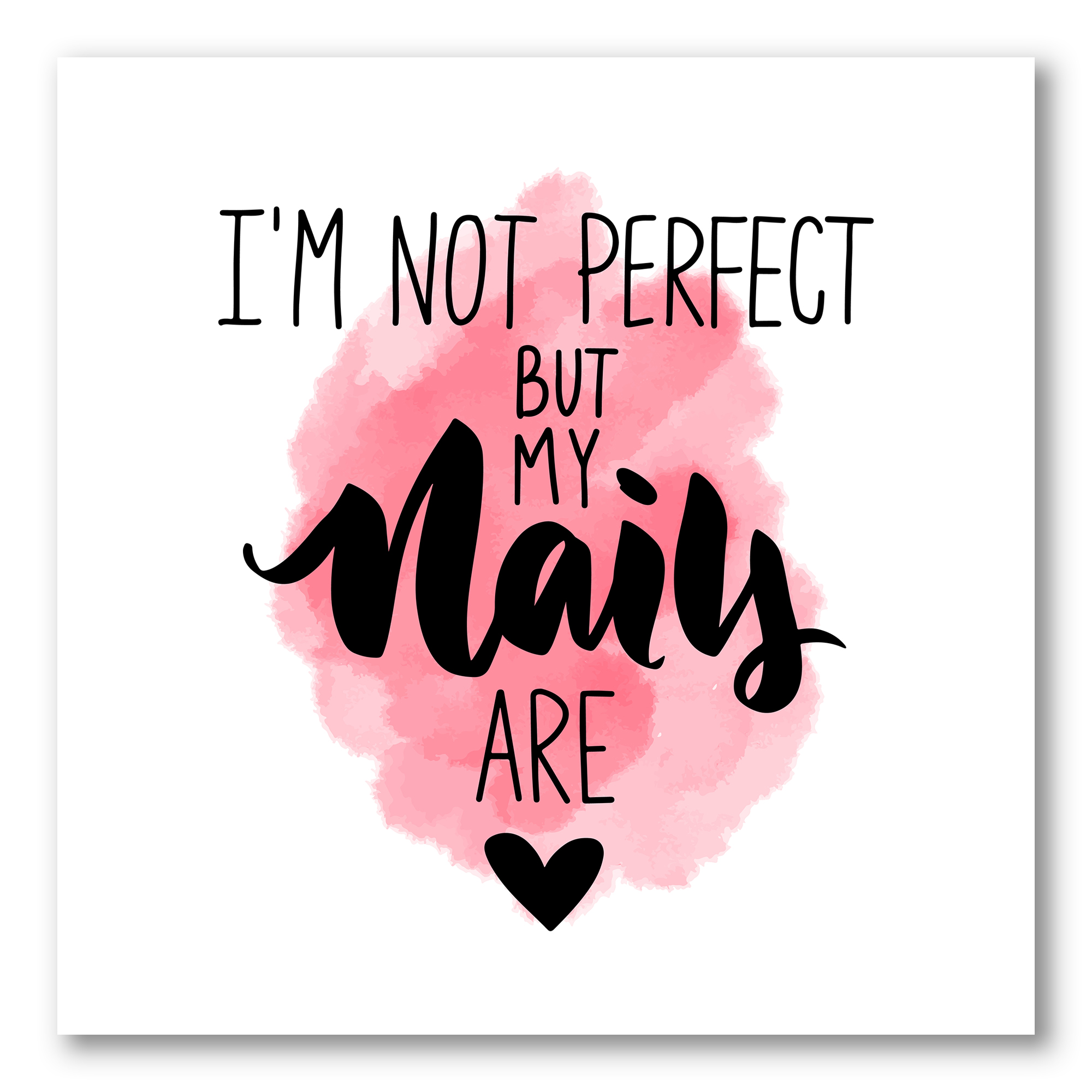 Designart ' I Am Not Perfect But My Nails Are on Pink Background ' Modern Canvas Wall Art Print