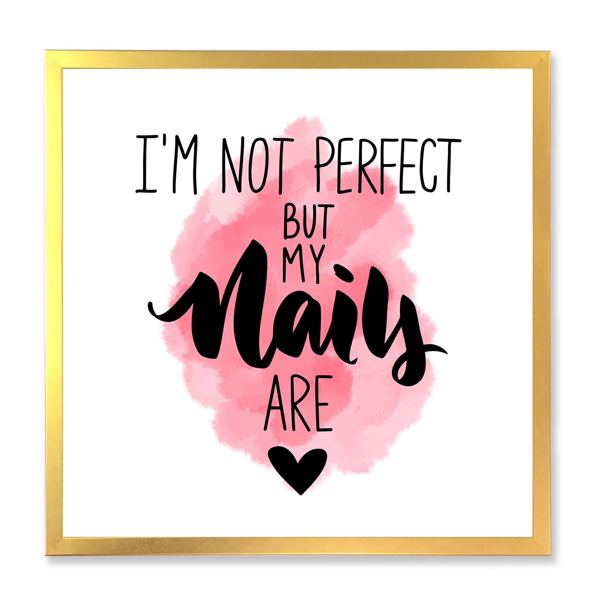 Designart 'I Am Not Perfect But My Nails Are on Pink Background' Modern Framed Art Print