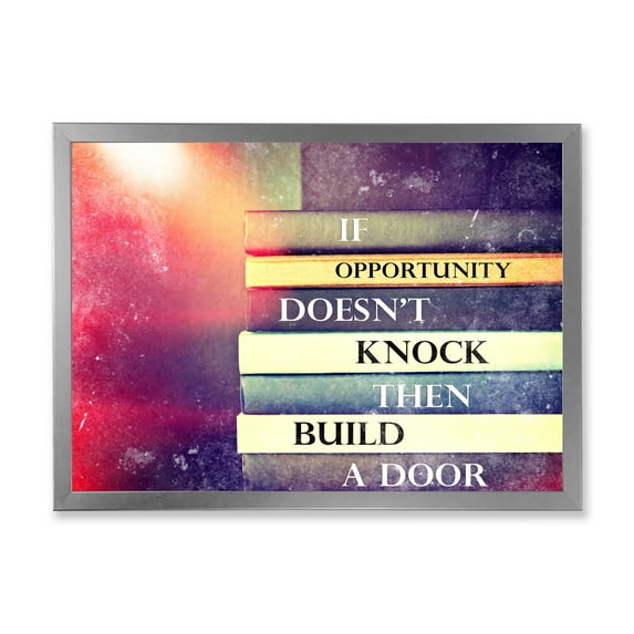 Designart 'If Opportunity Does Not Knock Build A Door On Books' Traditional Framed Art Print