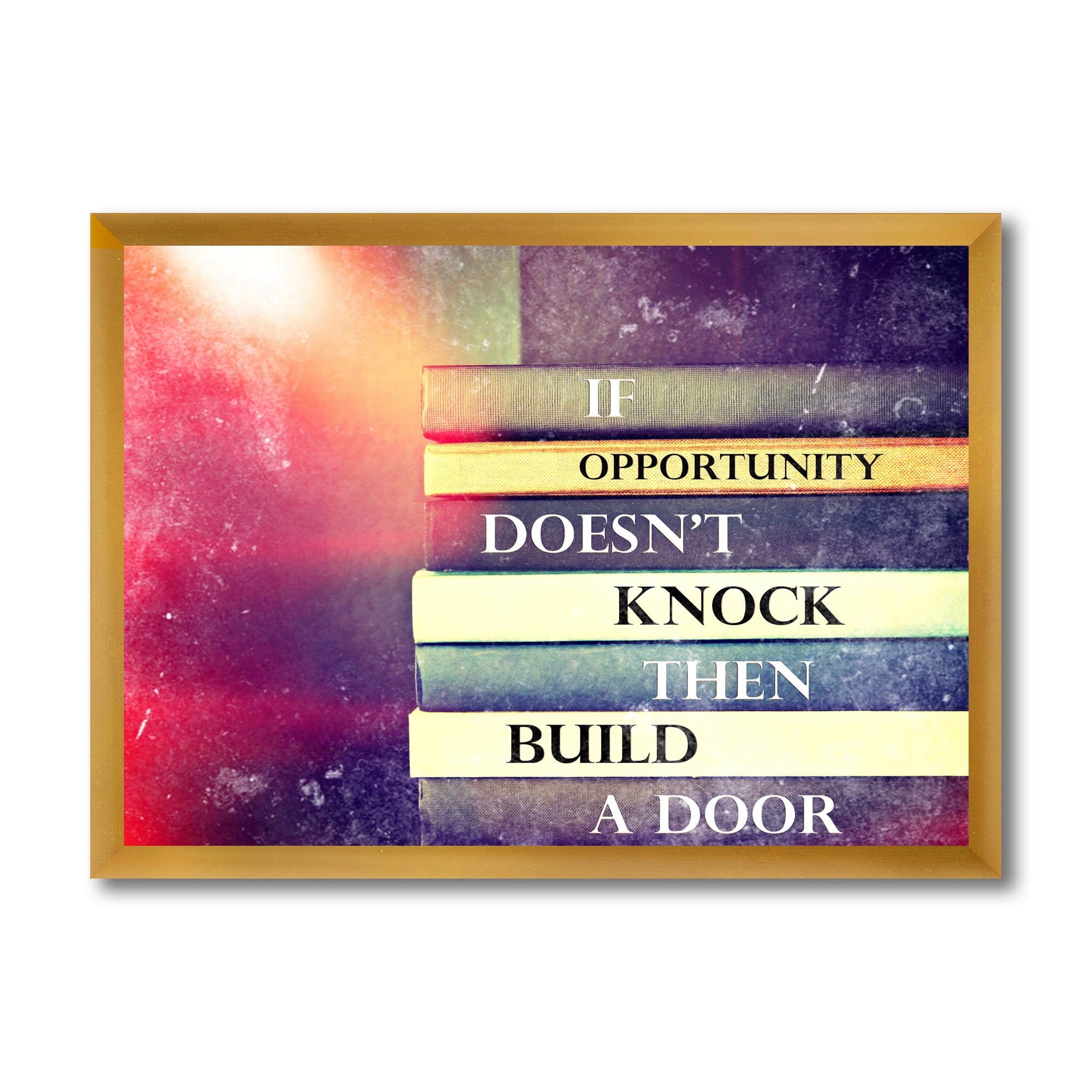 Designart 'If Opportunity Does Not Knock Build A Door On Books' Traditional Framed Art Print