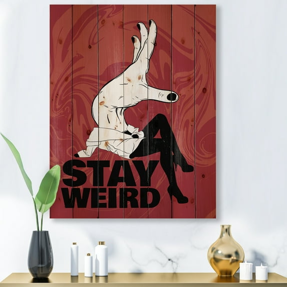 Designart 'Stay Weird Hand Sign' Vintage Print on Natural Pine Wood