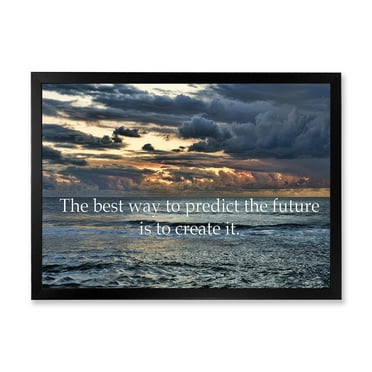 Designart 'The Best Way To Predict The Future Is To Create It Blue Ocean' Nautical & Coastal Framed Art Print