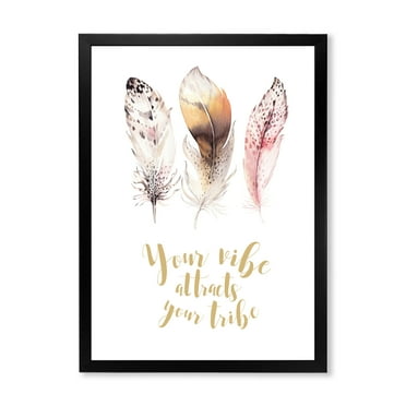 Designart 'Your Vibe Attracts Your Tribe Ethnic Feathers I' Bohemian & Eclectic Framed Art Print