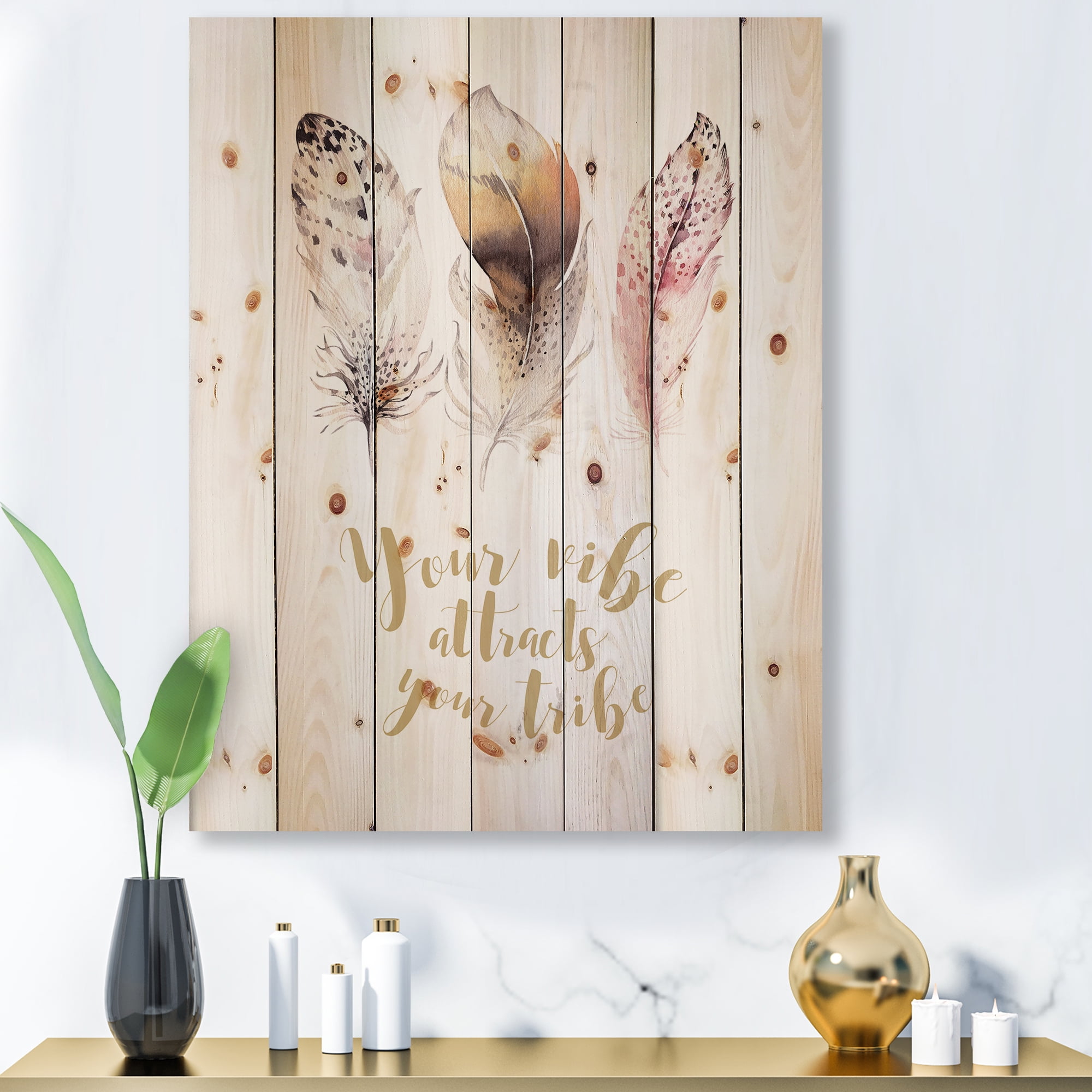 Designart 'Your Vibe Attracts Your Tribe Ethnic Feathers I' Bohemian & Eclectic Print on Natural Pine Wood