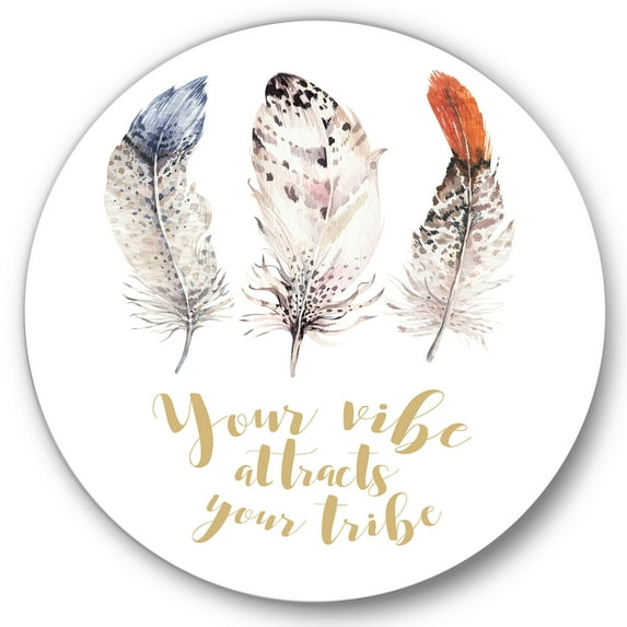 Designart 'Your Vibe Attracts Your Tribe Ethnic Feathers II' Bohemian & Eclectic Circle Metal Wall Art 23x23 - Disc of 23