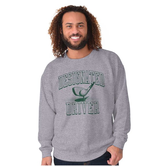 Designated Driver Funny Golfing Pun Sweatshirt for Men or Women Brisco Brands L