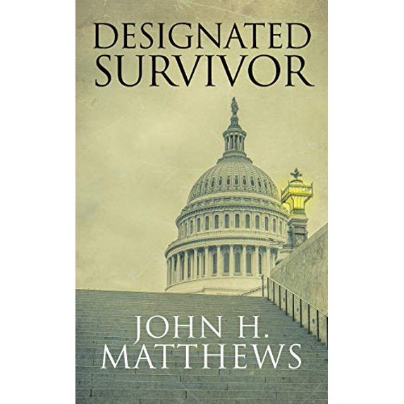 Pre-Owned Designated Survivor (Paperback) 0989723399 9780989723398