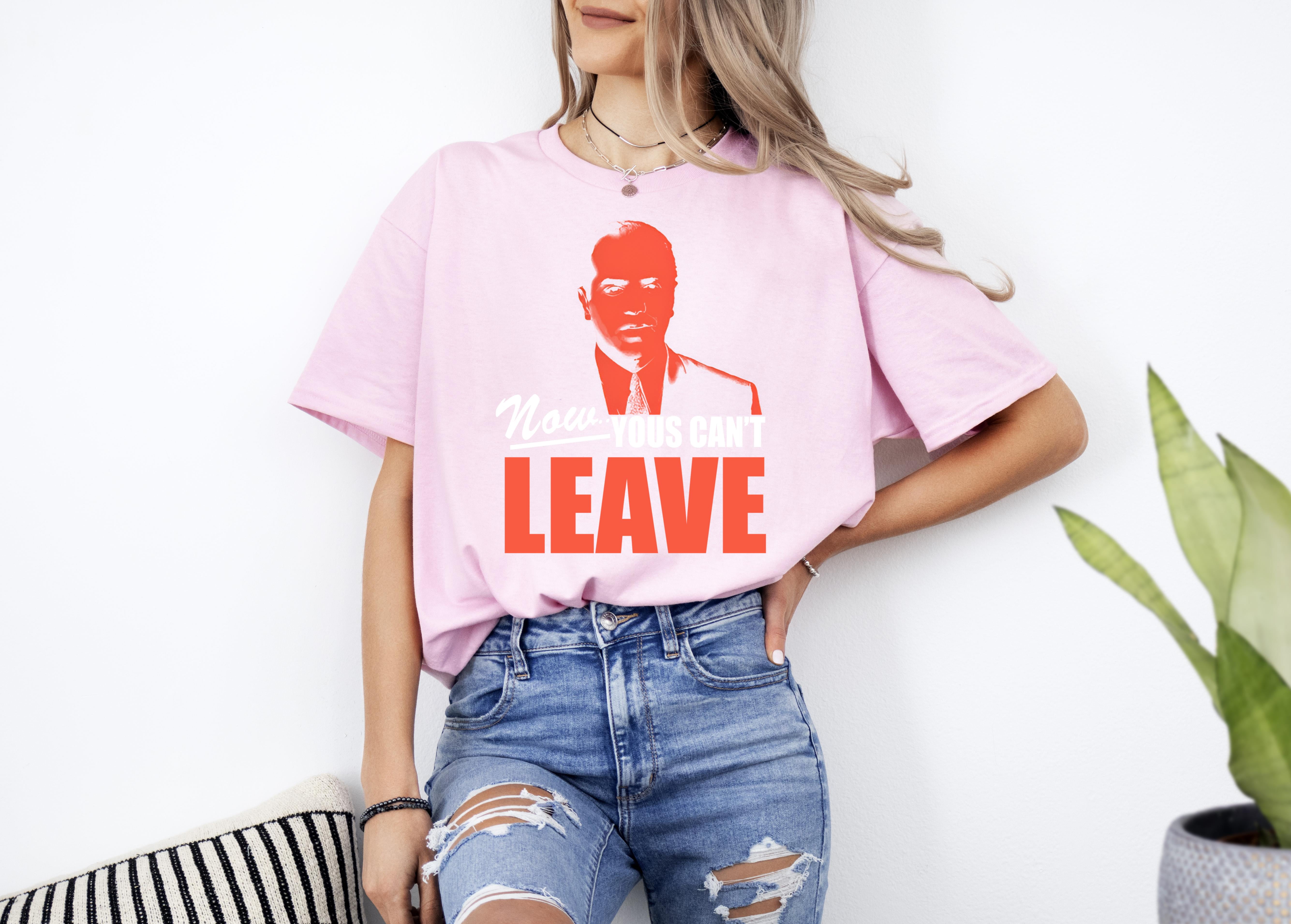 Designed just for you, A Bronx tale Now Yous Cant Leave Sonny Chazz Palminteri Unisex TS Up To