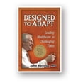 thumbnail image 1 of Pre-Owned Designed to Adapt: Leading Healthcare in Challenging Times (Hardcover) 0981460526 9780981460529, 1 of 1