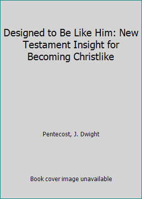 Pre-Owned Designed to Be Like Him: New Testament Insight for Becoming Christlike (Paperback) 0929239881 9780929239880