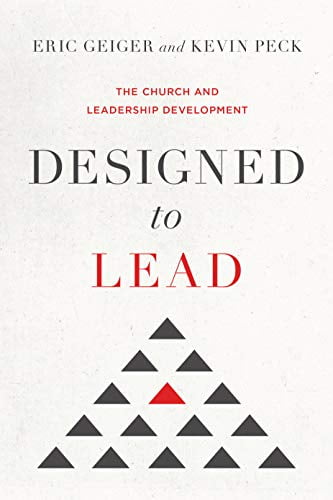 Pre-Owned Designed to Lead: The Church and Leadership Development (Hardcover) 1433690241 9781433690242