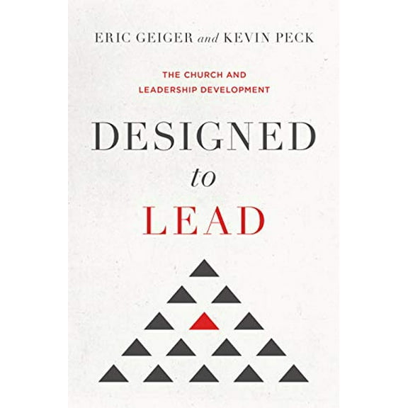 Pre-Owned Designed to Lead: The Church and Leadership Development (Hardcover) 1433690241 9781433690242