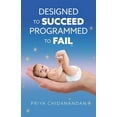 thumbnail image 1 of Designed to Succeed, Programmed to Fail, (Paperback), 1 of 1