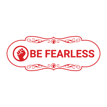 Designer Be Fearless Sign (White/Red) - Large