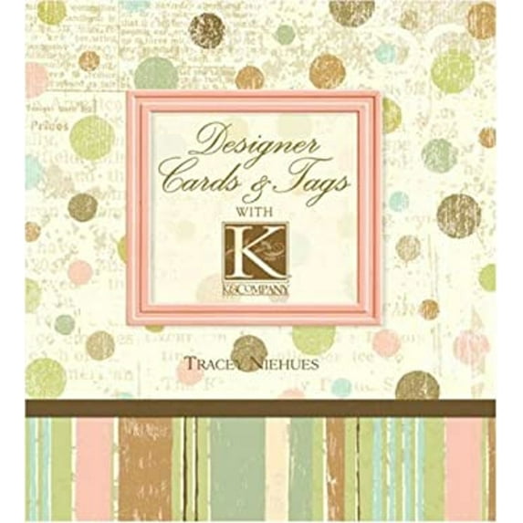 Pre-Owned Designer Cards &amp; Tags with K &amp; Company, 9781579909864, 1579909868, Hardcover,