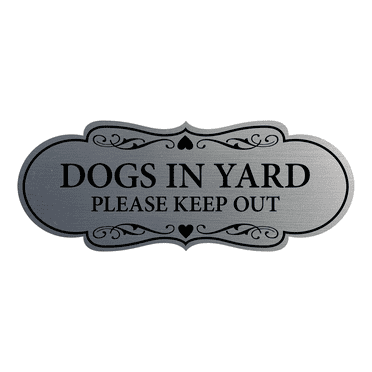 Designer Dogs In Yard Please Keep Out Sign (Brushed Silver) - Medium
