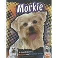 thumbnail image 1 of Pre-Owned Morkie: A Cross Between a Maltese and a Yorkshire Terrier (Hardcover) 142967668X 9781429676687, 1 of 1