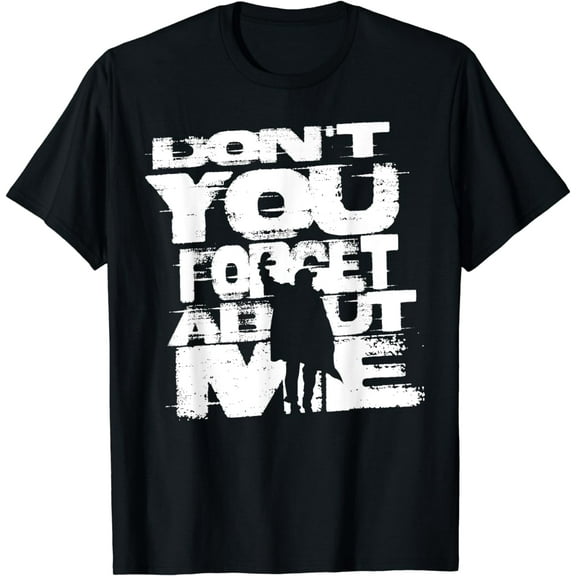 Designer Don't you forget about me 80's movie Funny Creative Graphic T-Shirt