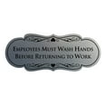 thumbnail image 1 of Designer Employees Must Wash Hands Before Returning to work Sign(Brushed Silver) - Large, 1 of 6
