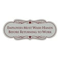 thumbnail image 1 of Designer Employees Must Wash Hands Before Returning to work Sign(Light Grey / Burgundy) - Large, 1 of 6