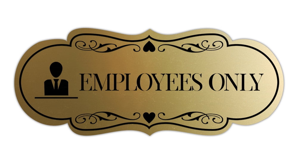 Designer Employees ONLY (Worker) Sign (Brushed Gold) - Large - Walmart.com