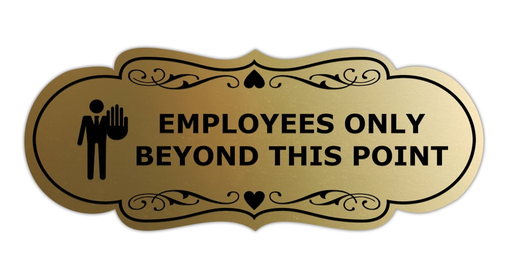 Designer Employees Only Beyond This Point (Stop) Sign (Brushed Gold ...