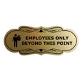 thumbnail image 1 of Designer Employees Only Beyond This Point (Stop) Sign (Brushed Gold) - Medium, 1 of 5