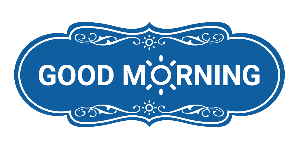 Designer Good Morning Sign (Blue) - Medium - Walmart.com