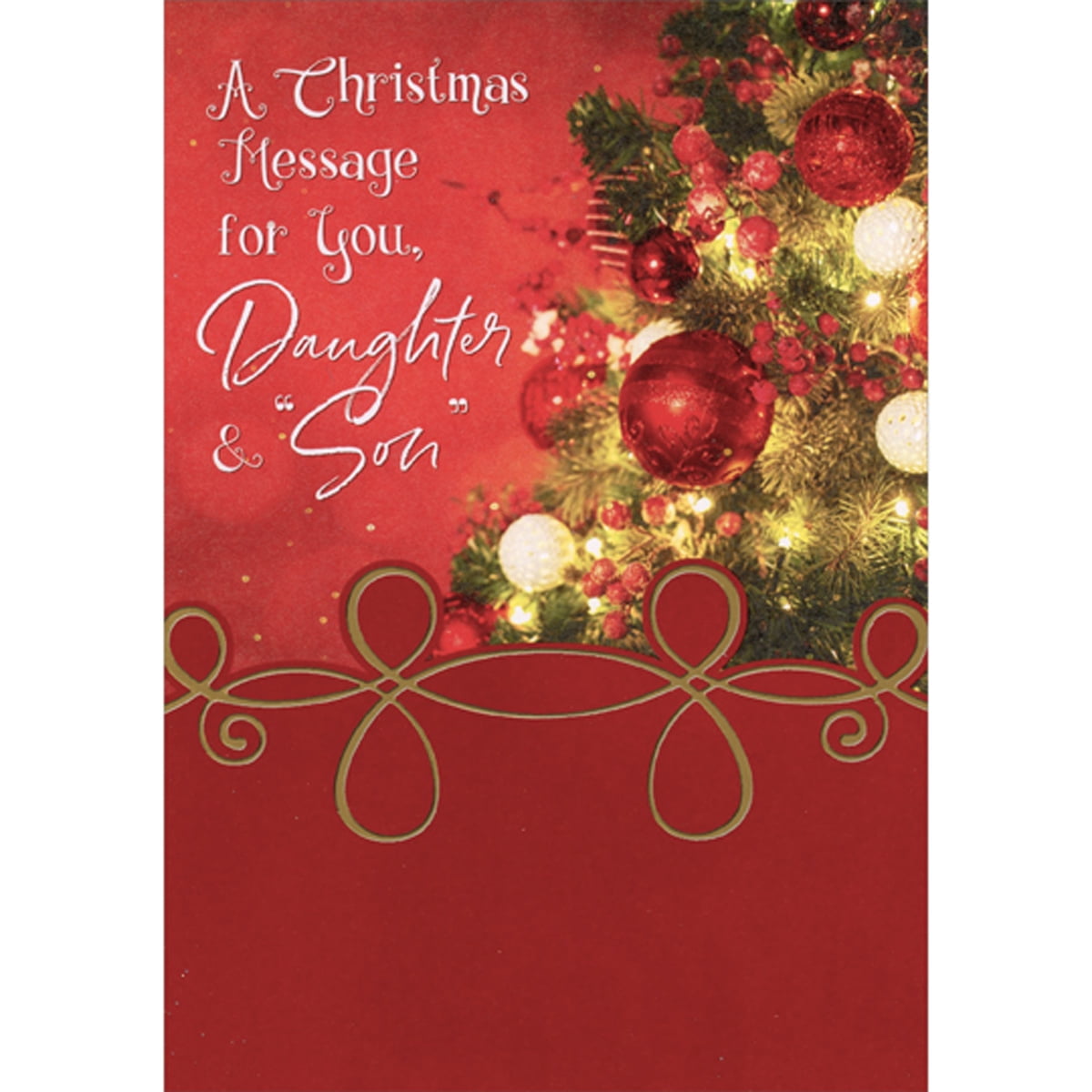 Designer Greetings A Christmas Message for You: Red and Gold Ornaments on Tree Christmas Card for Daughter and 'Son'