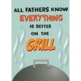 thumbnail image 1 of Designer Greetings All Fathers Know: Everything is Better on the Grill Humorous / Funny Father's Day Card, 1 of 2