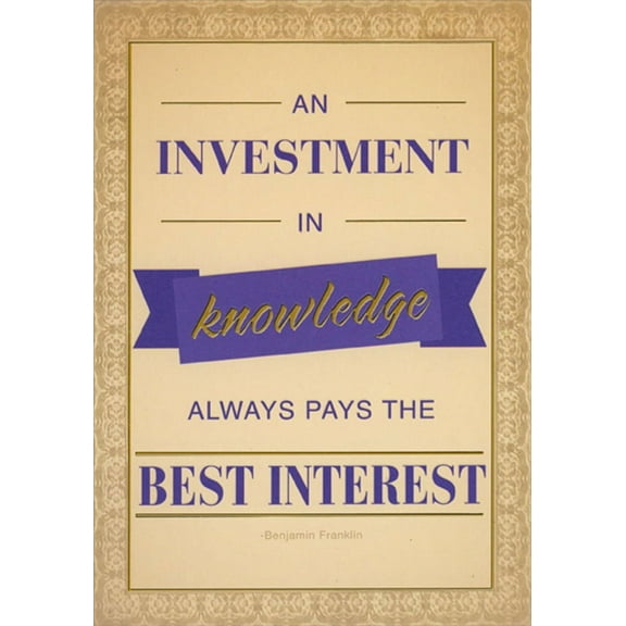 Designer Greetings An Investment in Knowledge : Benjamin Franklin Quote College Graduation Congratulations Card and Gift Card Holder