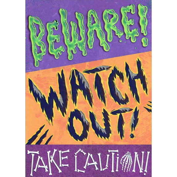 Designer Greetings Beware, Watch Out, Take Caution Funny : Humorous Halloween Card