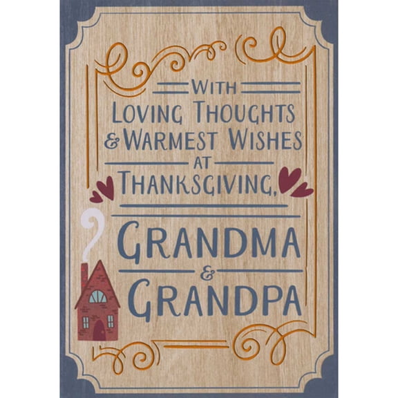 Designer Greetings Brick House, Hearts and Foil Border on Woodgrain Thanksgiving Card for Grandma and Grandpa