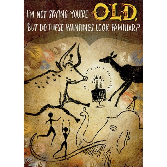 Designer Greetings Cave Paintings Look Familiar Funny / Humorous Over the Hill Birthday Card