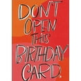 thumbnail image 1 of Designer Greetings Don't Open This Funny / Humorous Birthday Card, 1 of 2