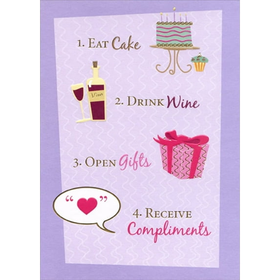 Designer Greetings Eat Cake, Drink Wine, Open Gifts, Receive Compliments Funny : Humorous Feminine Birthday Card for Her : Woman : Women