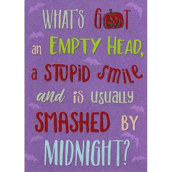 Designer Greetings Empty Head, Stupid Smile and Smashed by Midnight Feminine Humorous : Funny Halloween Card for Her : Woman : Women