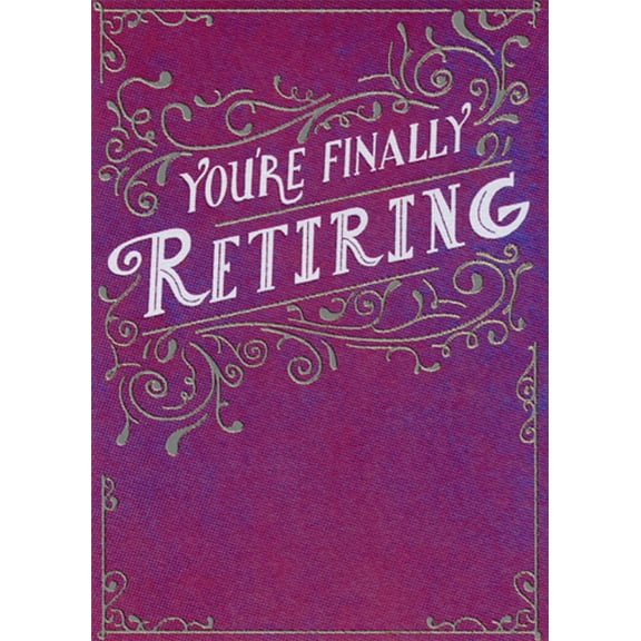 Designer Greetings Finally Retiring on Purple with Foil Accents Funny / Humorous Retirement Congratulations Card