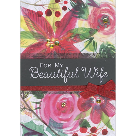 Designer Greetings For My Beautiful Wife 3D Banner and Red Glitter Bow Over Large Flowers Hand Decorated Christmas Card